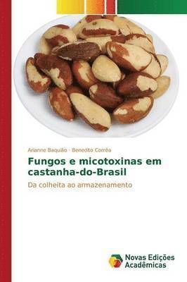 Fungos e micotoxinas em castanha-do-Brasil 1