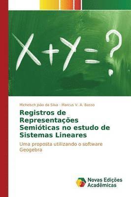 bokomslag Registros de Representaes Semiticas no estudo de Sistemas Lineares