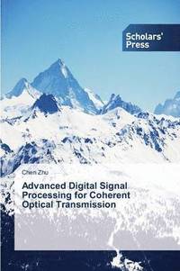 bokomslag Advanced Digital Signal Processing for Coherent Optical Transmission