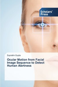 bokomslag Ocular Motion from Facial Image Sequence to Detect Human Alertness