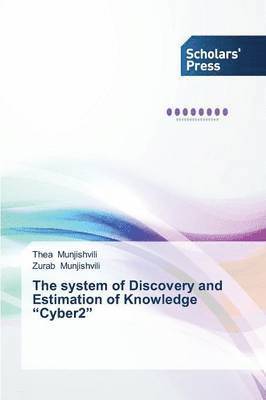 The system of Discovery and Estimation of Knowledge &quot;Cyber2&quot; 1