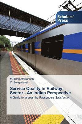 Service Quality in Railway Sector - An Indian Perspective 1