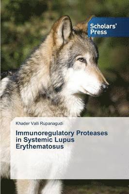 Immunoregulatory Proteases in Systemic Lupus Erythematosus 1