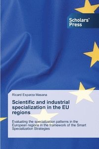 bokomslag Scientific and industrial specialization in the EU regions