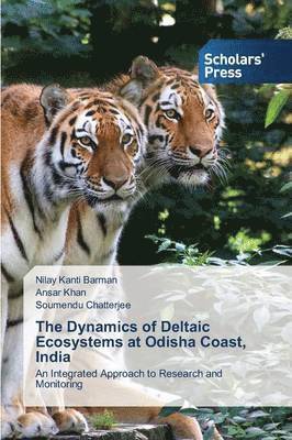 The Dynamics of Deltaic Ecosystems at Odisha Coast, India 1