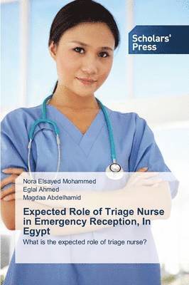 Expected Role of Triage Nurse in Emergency Reception, In Egypt 1