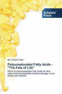 bokomslag Polyunsaturated Fatty Acids - &quot;The Fats of Life&quot;