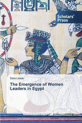 bokomslag The Emergence of Women Leaders in Egypt