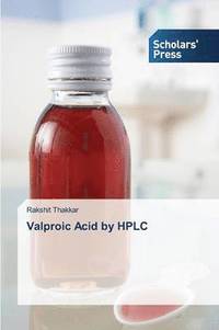 bokomslag Valproic Acid by HPLC