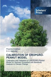 bokomslag Calibration of Cropgro-Peanut Model