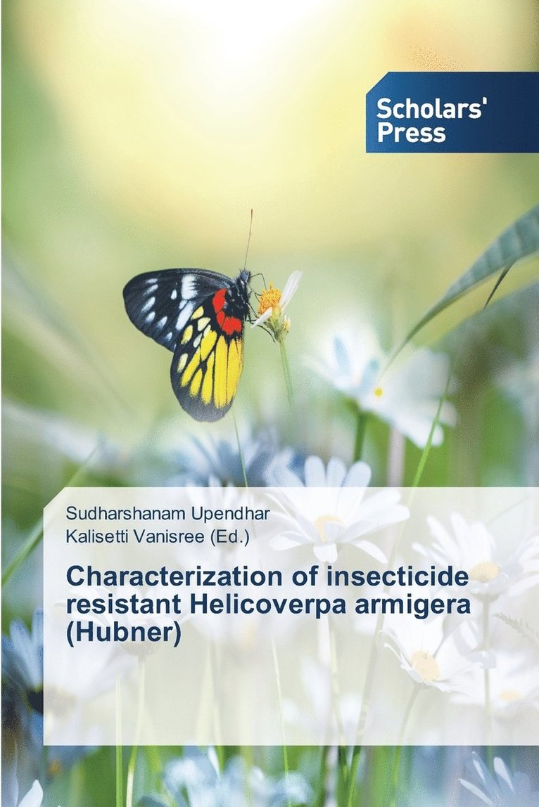 Characterization of insecticide resistant Helicoverpa armigera (Hubner) 1