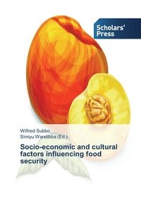 bokomslag Socio-economic and cultural factors influencing food security