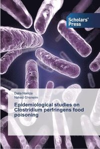 bokomslag Epidemiological studies on Clostridium perfringens food poisoning