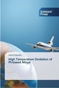 bokomslag High Temperature Oxidation of Pt-based Alloys