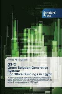 bokomslag GS^2 Green Solution Generative System