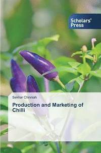bokomslag Production and Marketing of Chilli