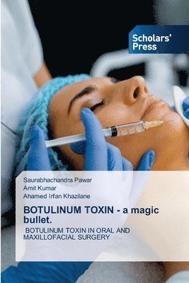 bokomslag BOTULINUM TOXIN - a magic bullet.