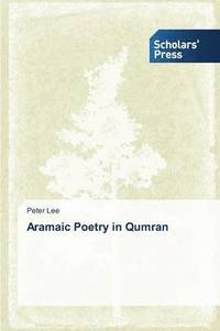 bokomslag Aramaic Poetry in Qumran