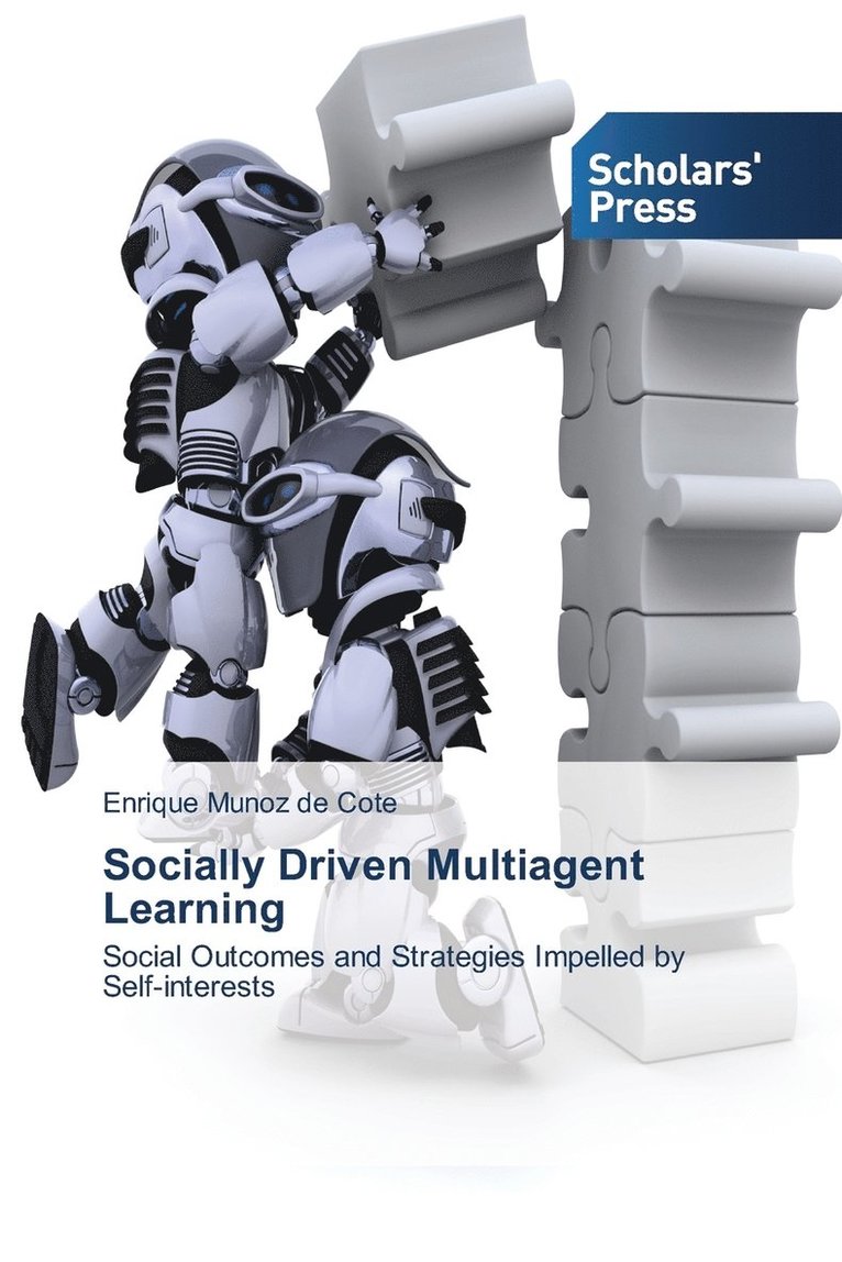 Socially Driven Multiagent Learning 1