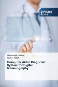 bokomslag Computer Aided Diagnosis System for Digital Mammography