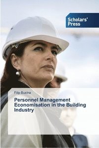 bokomslag Personnel Management Economisation in the Building Industry