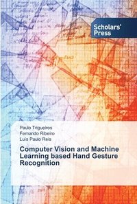 bokomslag Computer Vision and Machine Learning based Hand Gesture Recognition
