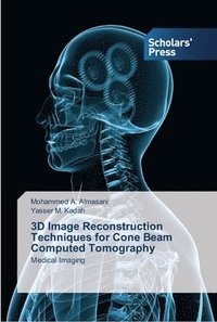 bokomslag 3D Image Reconstruction Techniques for Cone Beam Computed Tomography
