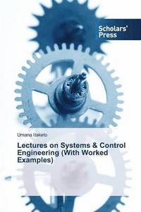 bokomslag Lectures on Systems & Control Engineering (With Worked Examples)