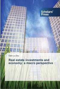 bokomslag Real estate investments and economy