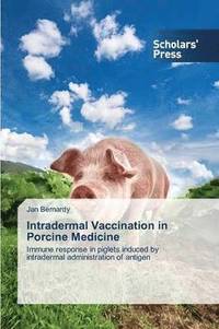 bokomslag Intradermal Vaccination in Porcine Medicine