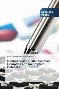 bokomslag Unsupervised Distances over Complete and Incomplete Datasets