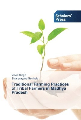 bokomslag Traditional Farming Practices of Tribal Farmers in Madhya Pradesh