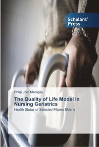 bokomslag Quality of Life Model in Nursing Geriatrics