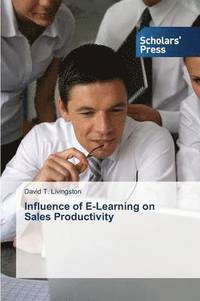 bokomslag Influence of E-Learning on Sales Productivity