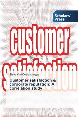 Customer satisfaction & corporate reputation 1