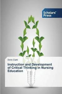 bokomslag Instruction and Development of Critical Thinking in Nursing Education