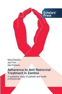 bokomslag Adherence to Anti Retroviral Treatment in Zambia