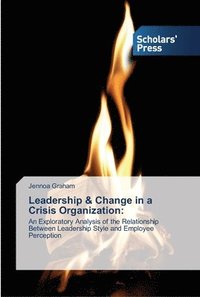bokomslag Leadership & Change in a Crisis Organization