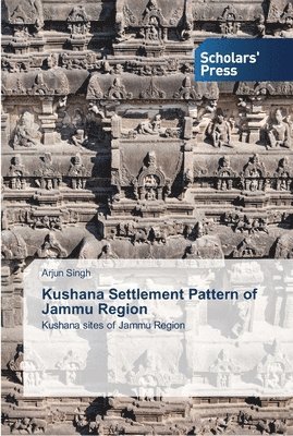 Kushana Settlement Pattern of Jammu Region 1