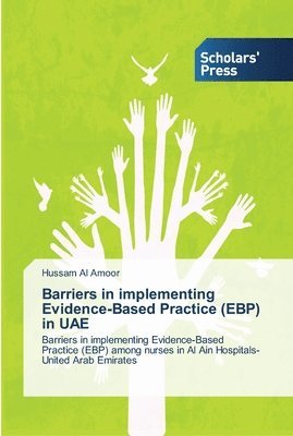 Barriers in implementing Evidence-Based Practice (EBP) in UAE 1