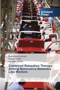 bokomslag Combined Relaxation Therapy Among Automotive Assembly Line Workers