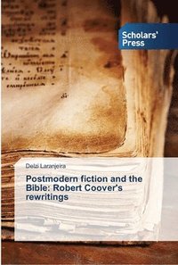 bokomslag Postmodern fiction and the Bible