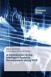 bokomslag A Contribution to the Intelligent Systems Development Using DCN