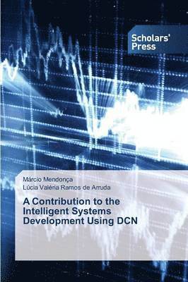 bokomslag A Contribution to the Intelligent Systems Development Using DCN