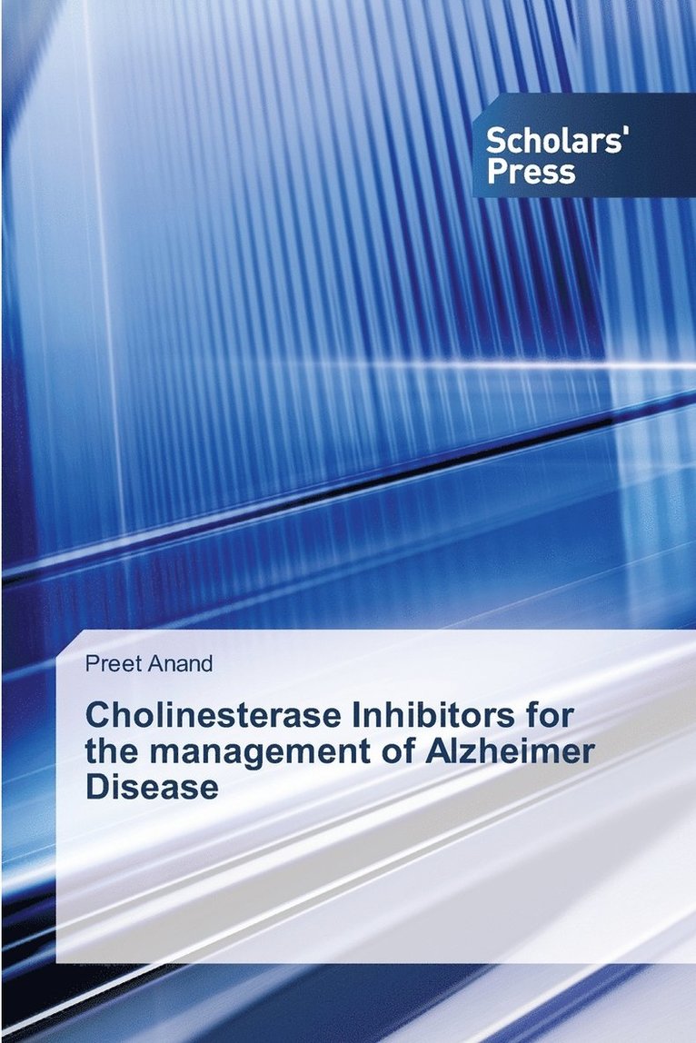 Cholinesterase Inhibitors for the management of Alzheimer Disease 1