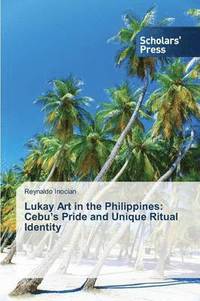 bokomslag Lukay Art in the Philippines