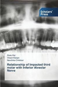 bokomslag Relationship of Impacted third molar with Inferior Alveolar Nerve
