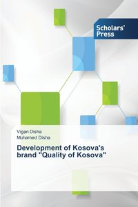 bokomslag Development of Kosova's brand &quot;Quality of Kosova&quot;