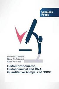 bokomslag Histomorphometric, Histochemical and DNA Quantitative Analysis of OSCC