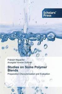 bokomslag Studies on Some Polymer Blends